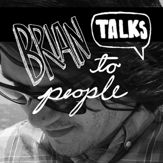Brian Talks to People